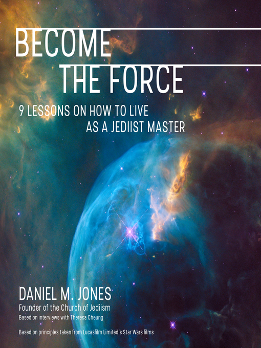 Title details for Become the Force by Daniel M. Jones - Available